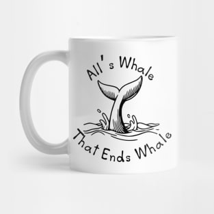 All's Whale That Ends Whale Mug